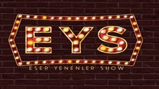 Eser Yenenler Show izle 23 Ocak 2020