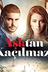 Aşktan Kaçılmaz son bölüm izle