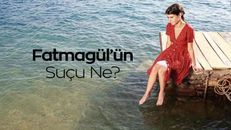 Fatmagülün Suçu Ne 19.Bölüm izle