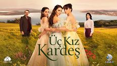 Üç Kız Kardeş 75.Bölüm izle