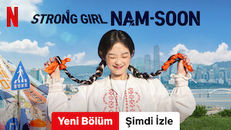 Strong Girl Nam Soon 1.Sezon 15.Bölüm izle