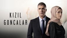 Kızıl Goncalar 1.Bölüm izle