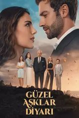 Güzel Aşklar Diyarı son bölüm izle
