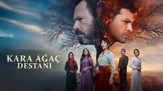 Kara Ağaç Destanı 23.Bölüm izle