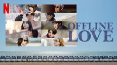 Offline Love 1.Sezon 2.Bölüm izle