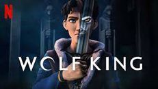 Wolf King 1.Sezon 1.Bölüm izle