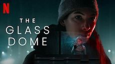 The Glass Dome 1.Sezon 3.Bölüm izle