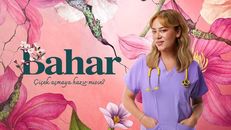 Bahar 57.Bölüm izle