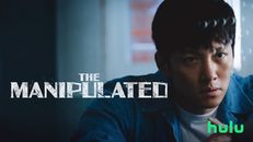 The Manipulated 1.Sezon 10.Bölüm izle