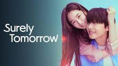 Surely Tomorrow 1.Sezon 12.Bölüm izle