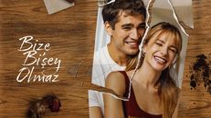 Bize Bi’ Şey Olmaz 1.Sezon 7.Bölüm izle