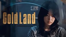 Gold Land 1.Sezon 10.Bölüm izle