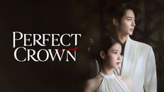 Perfect Crown 1.Sezon 9.Bölüm izle