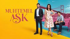 Muhtemel Aşk 5.Bölüm izle